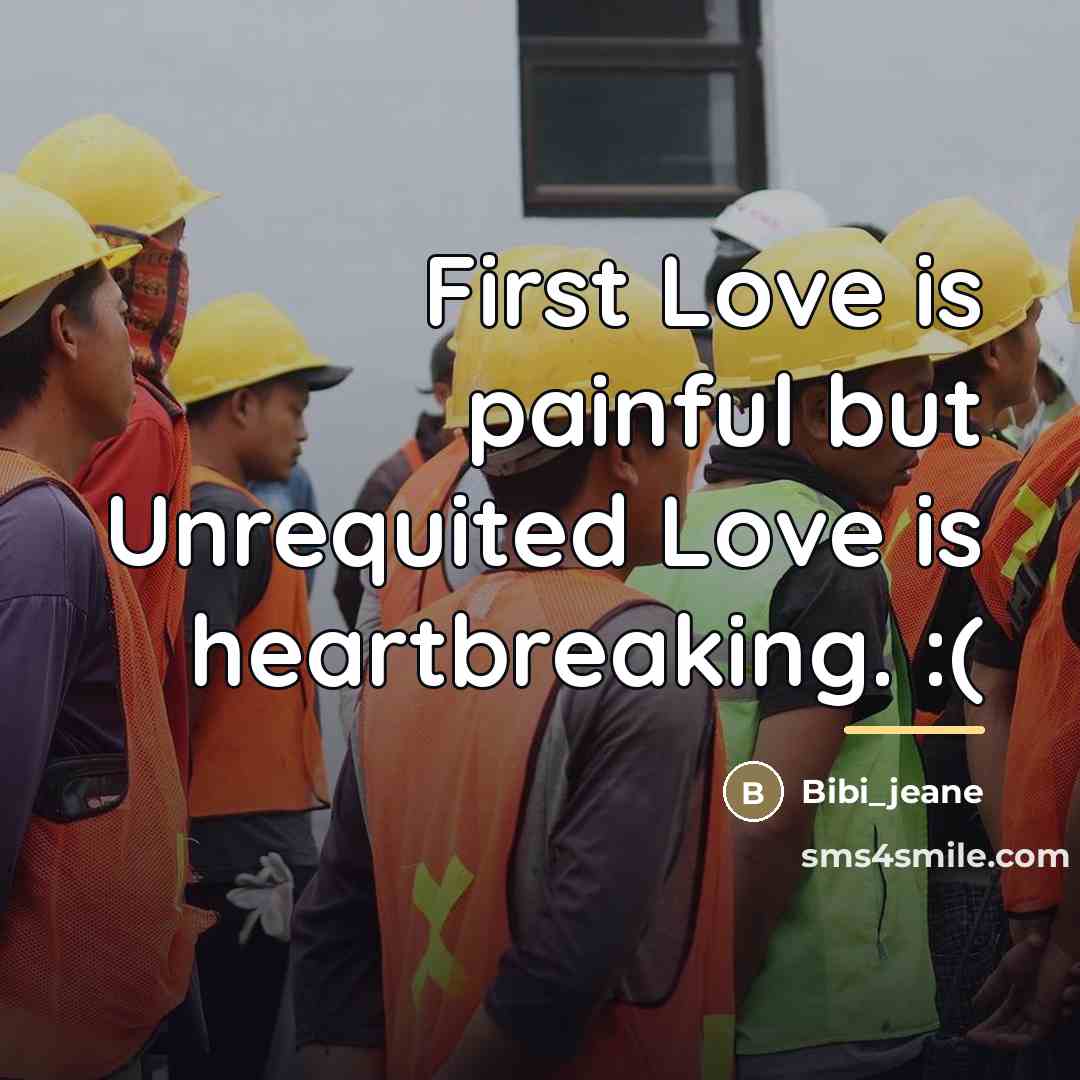 “First Love is painful but Unrequited Love is heartbreaking. :(…” quote by Bibi_jeane