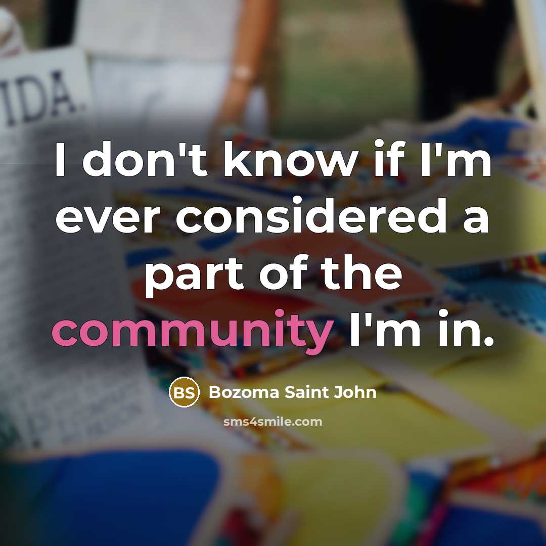 “I don't know if I'm ever considered a part of…” quote by Bozoma Saint John