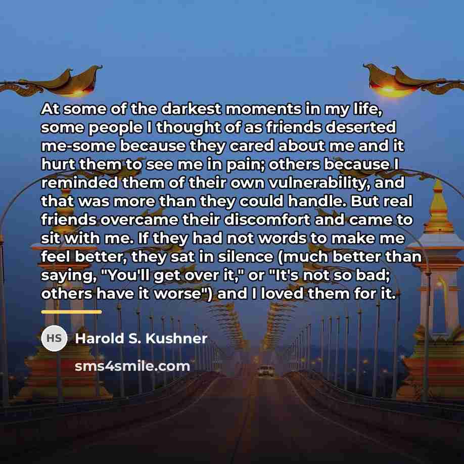“At some of the darkest moments in my life, some…” quote by Harold S. Kushner