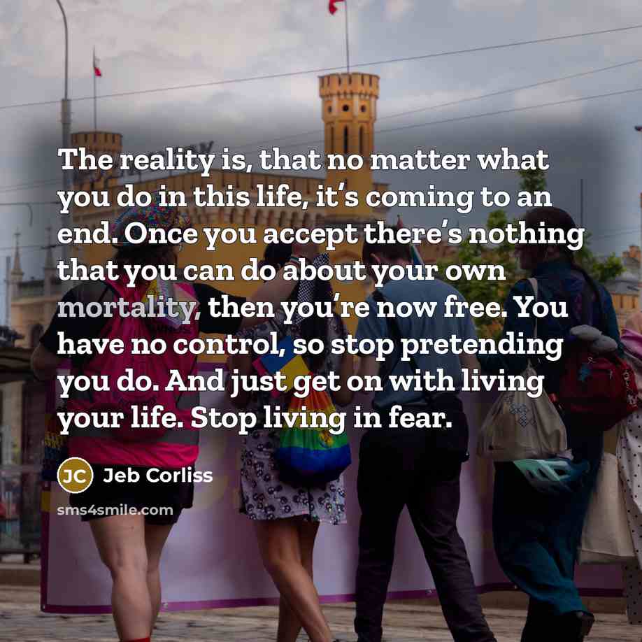 “The reality is, that no matter what you do in…” quote by Jeb Corliss