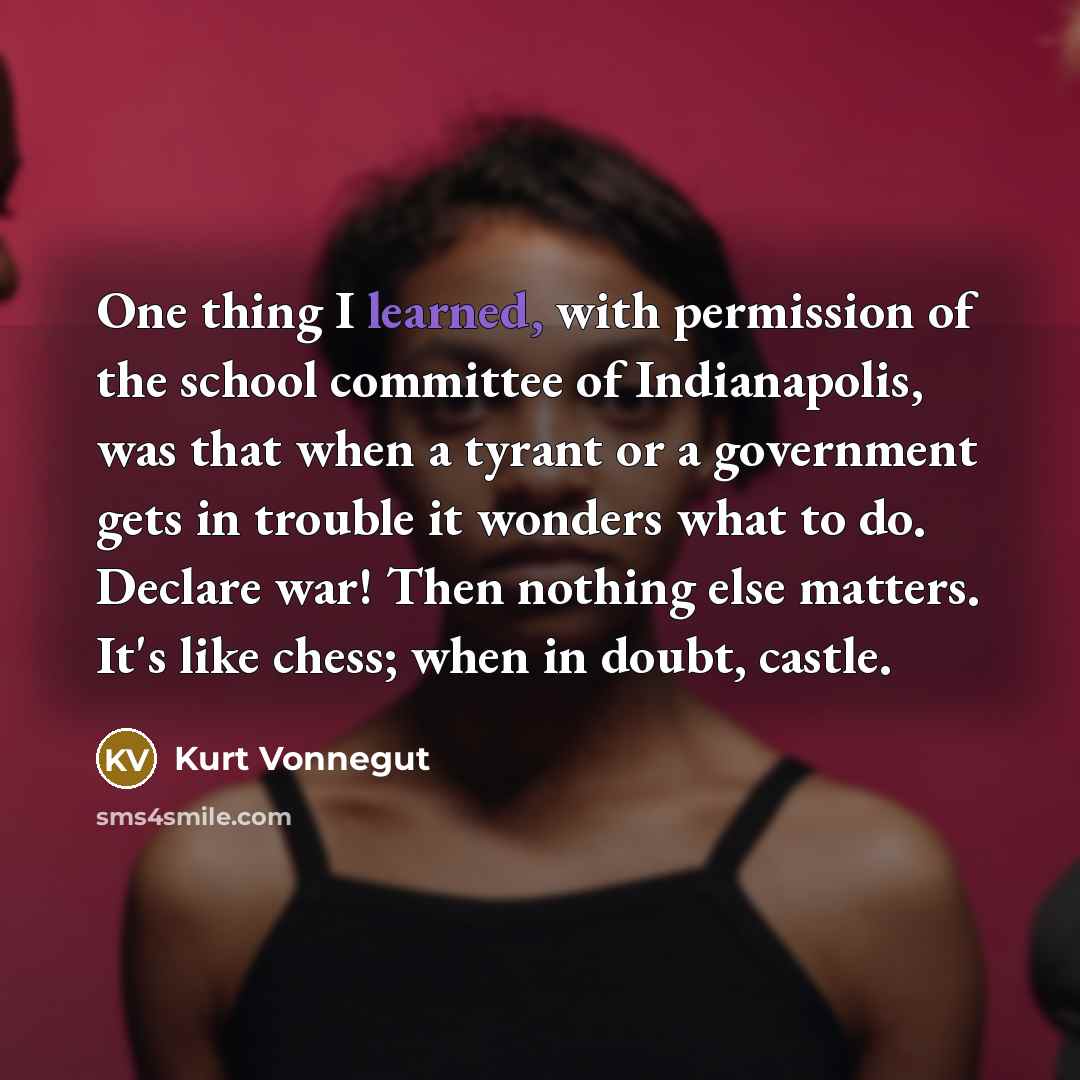 “One thing I learned, with permission of the school committee…” quote by Kurt Vonnegut