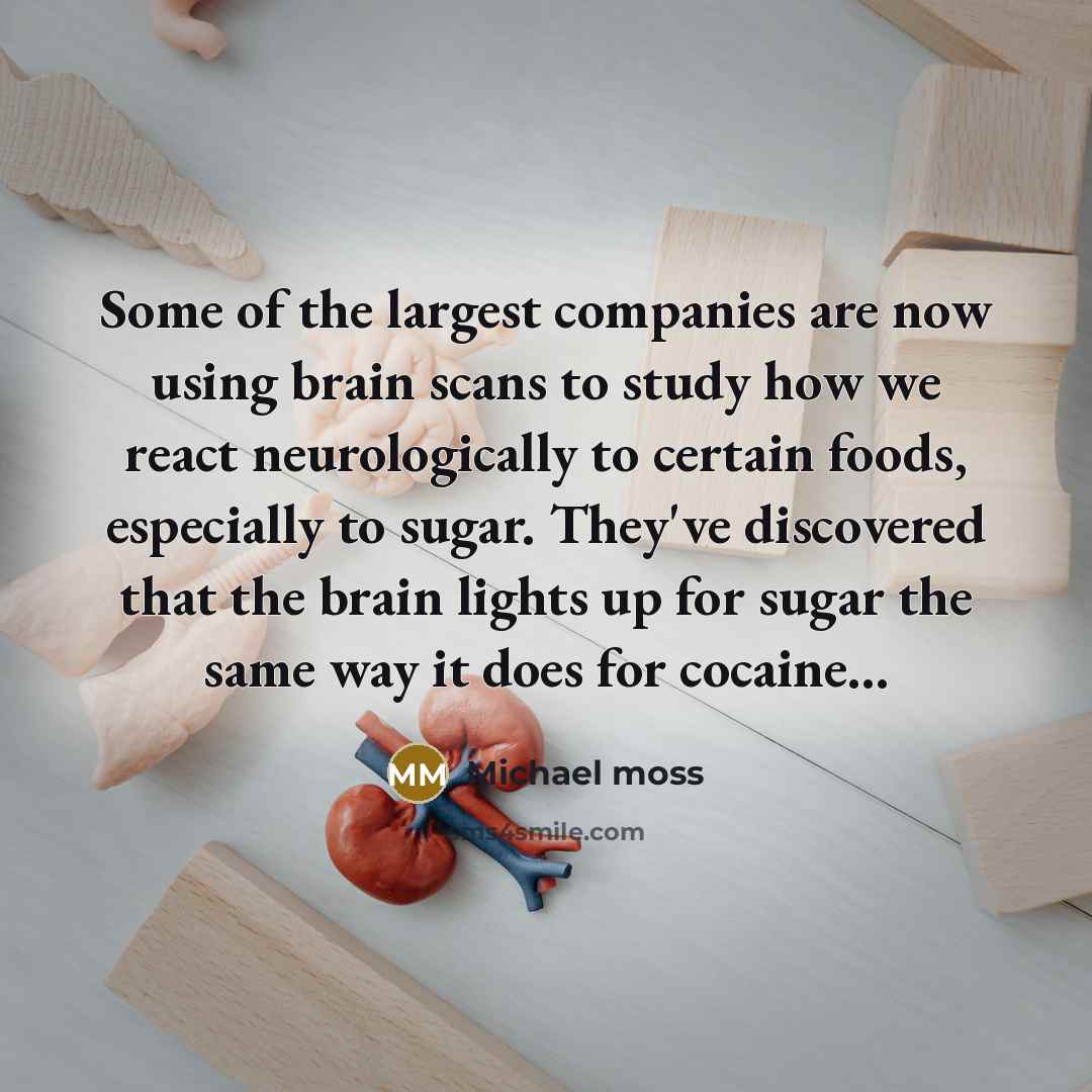“Some of the largest companies are now using brain scans…” quote by Michael Moss