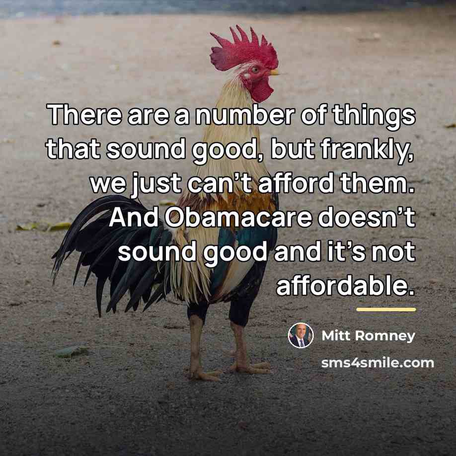 “There are a number of things that sound good, but…” quote by Mitt Romney