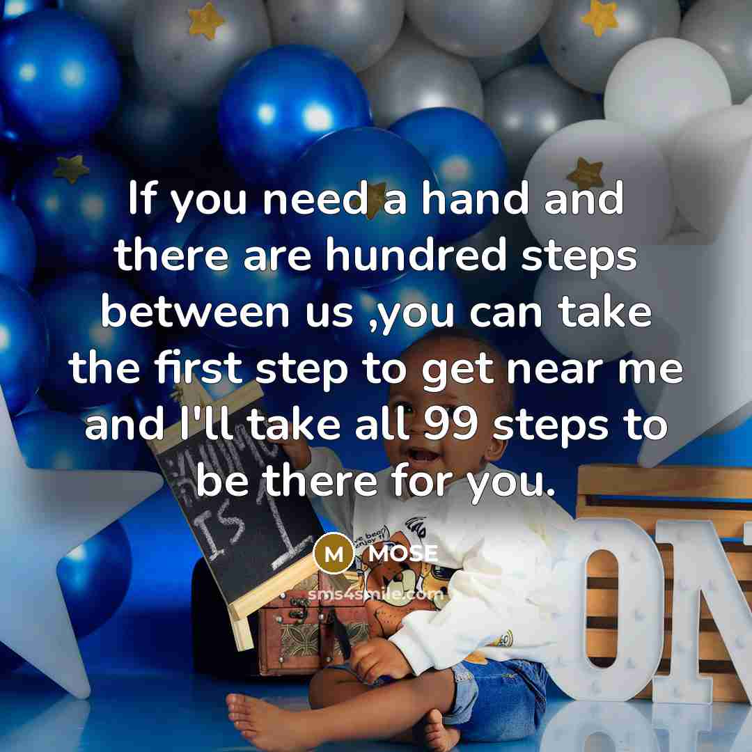 “If you need a hand and there are hundred steps…” quote by MOSE