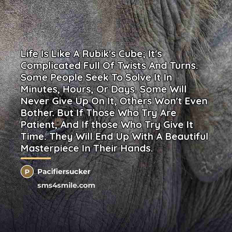 “Life Is Like A Rubik's Cube; It's Complicated Full Of…” quote by Pacifiersucker