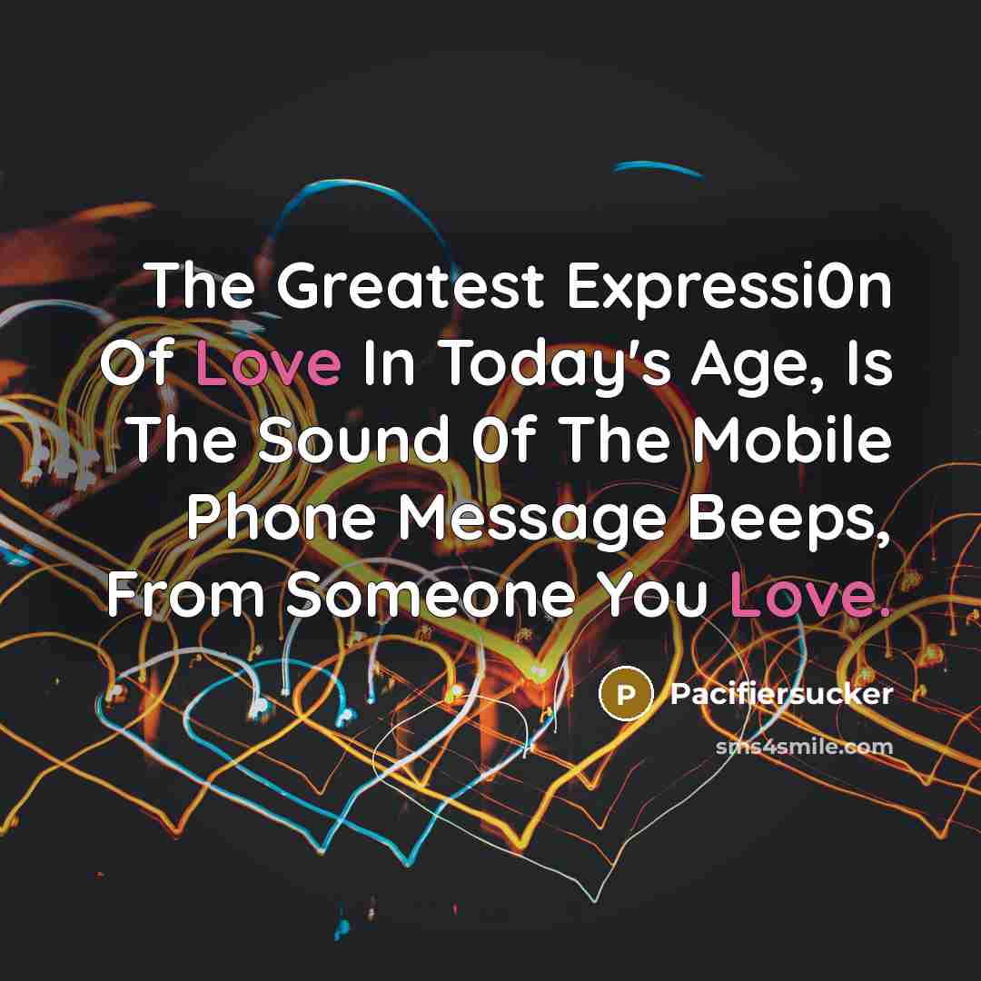 “The Greatest Expressi0n Of Love In Today's Age, Is The…” quote by Pacifiersucker
