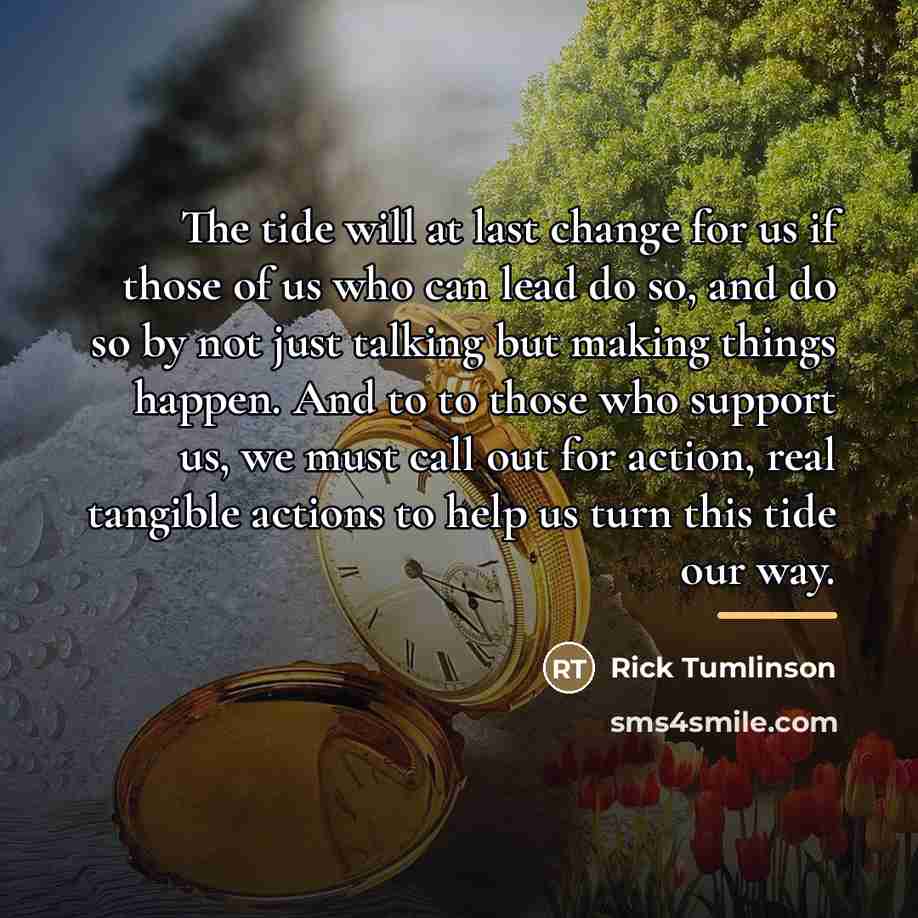 “The tide will at last change for us if those…” quote by Rick Tumlinson