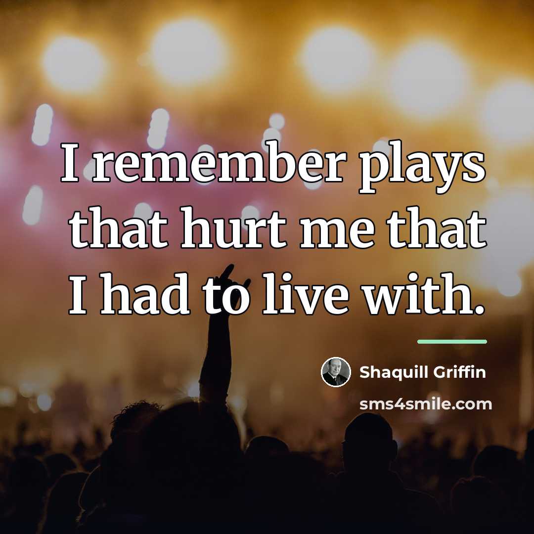 “I remember plays that hurt me that I had to…” quote by Shaquill Griffin