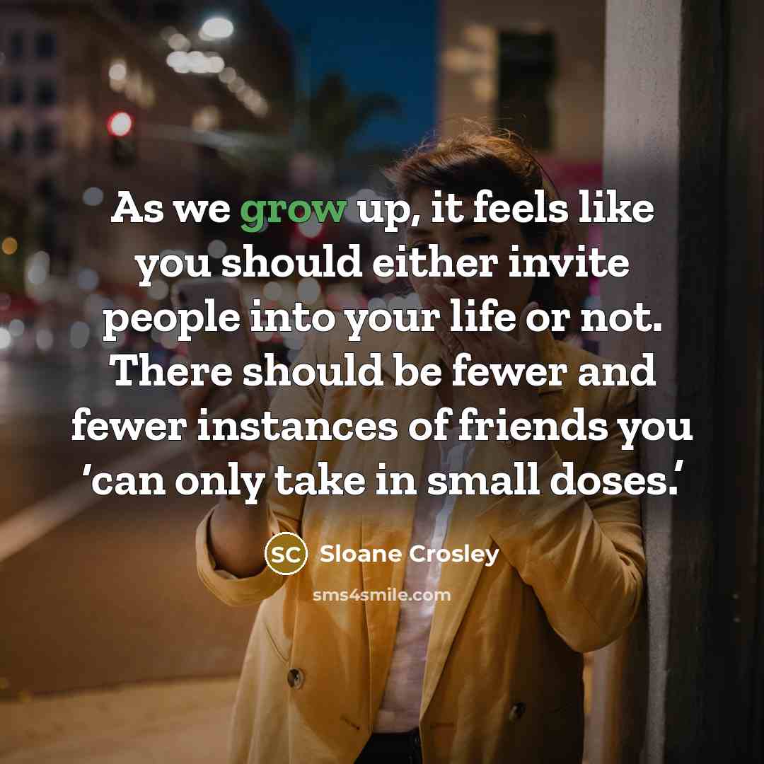 “As we grow up, it feels like you should either…” quote by Sloane Crosley