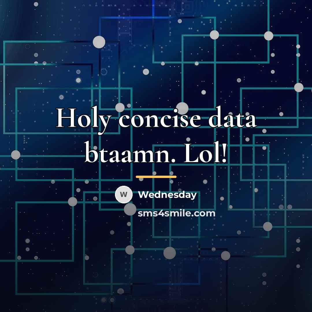 “Holy concise data btaamn. Lol!…” quote by Wednesday