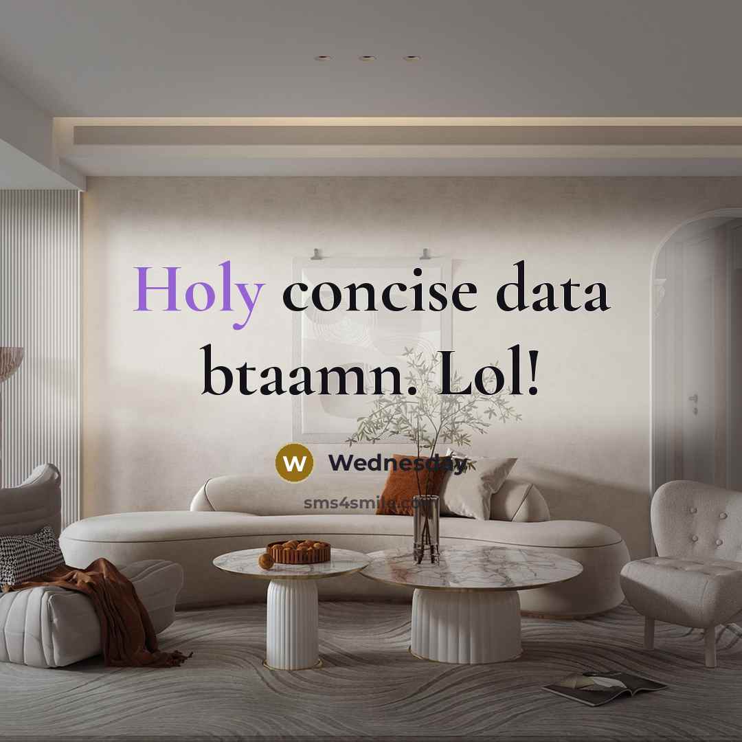 “Holy concise data btaamn. Lol!” quote by Wednesday