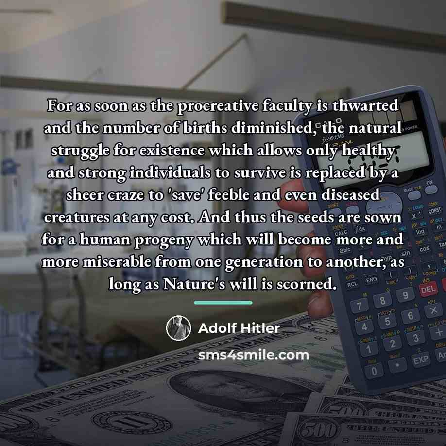 “For as soon as the procreative faculty is thwarted and…” quote by Adolf Hitler