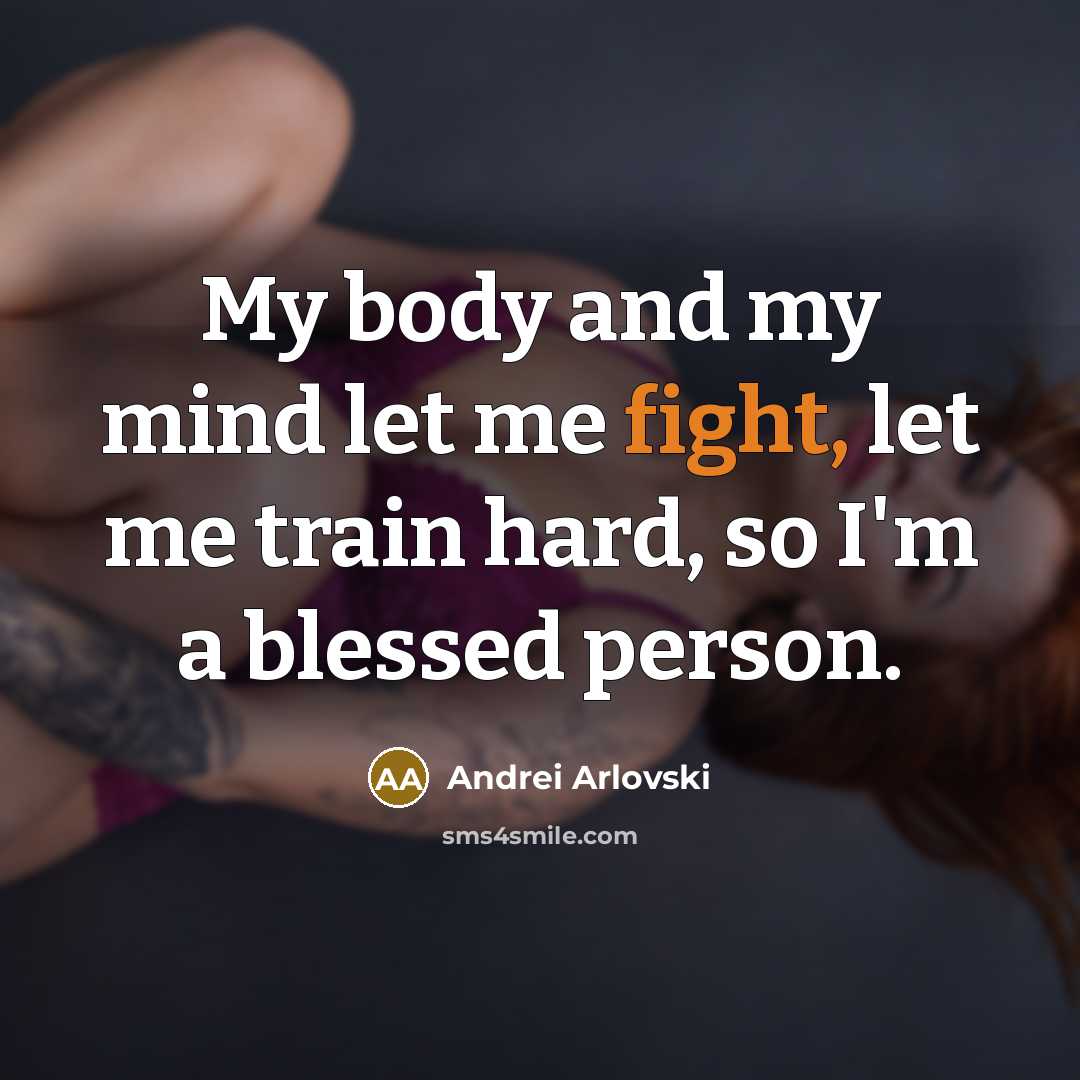 “My body and my mind let me fight, let me…” quote by Andrei Arlovski