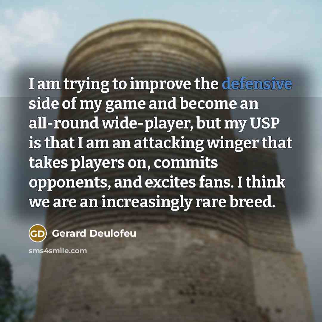 “I am trying to improve the defensive side of my…” quote by Gerard Deulofeu