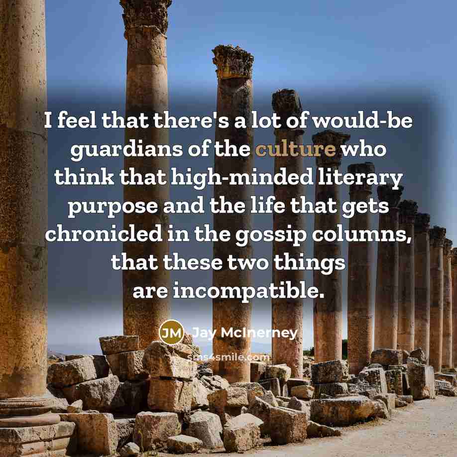 “I feel that there's a lot of would-be guardians of…” quote by Jay McInerney