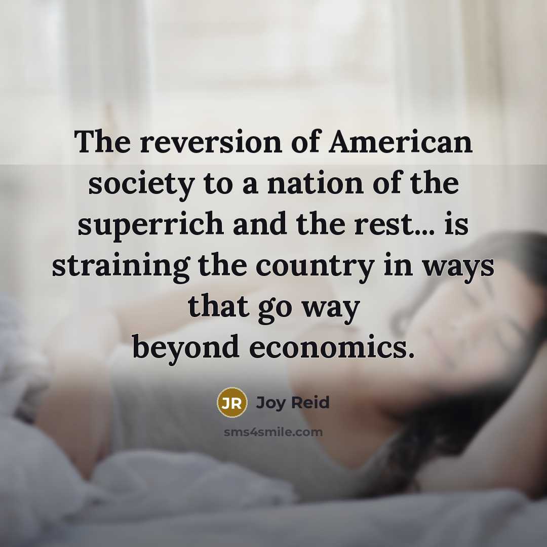 “The reversion of American society to a nation of the…” quote by Joy Reid
