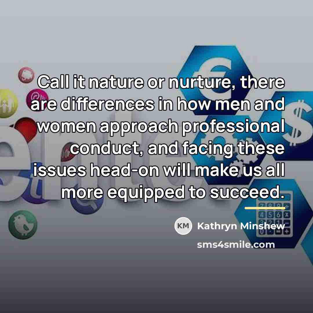 “Call it nature or nurture, there are differences in how…” quote by Kathryn Minshew