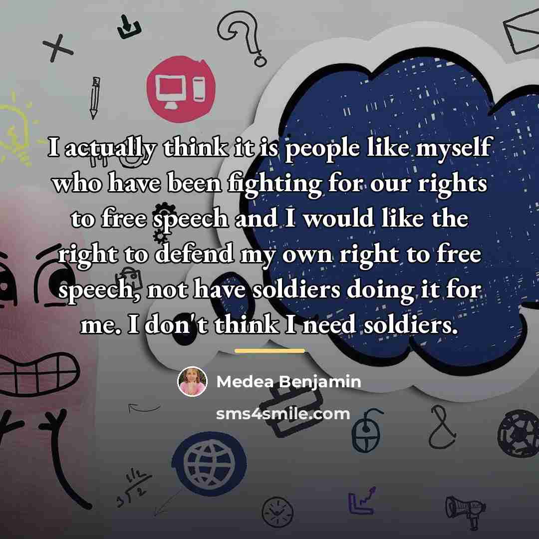 “I actually think it is people like myself who have…” quote by Medea Benjamin