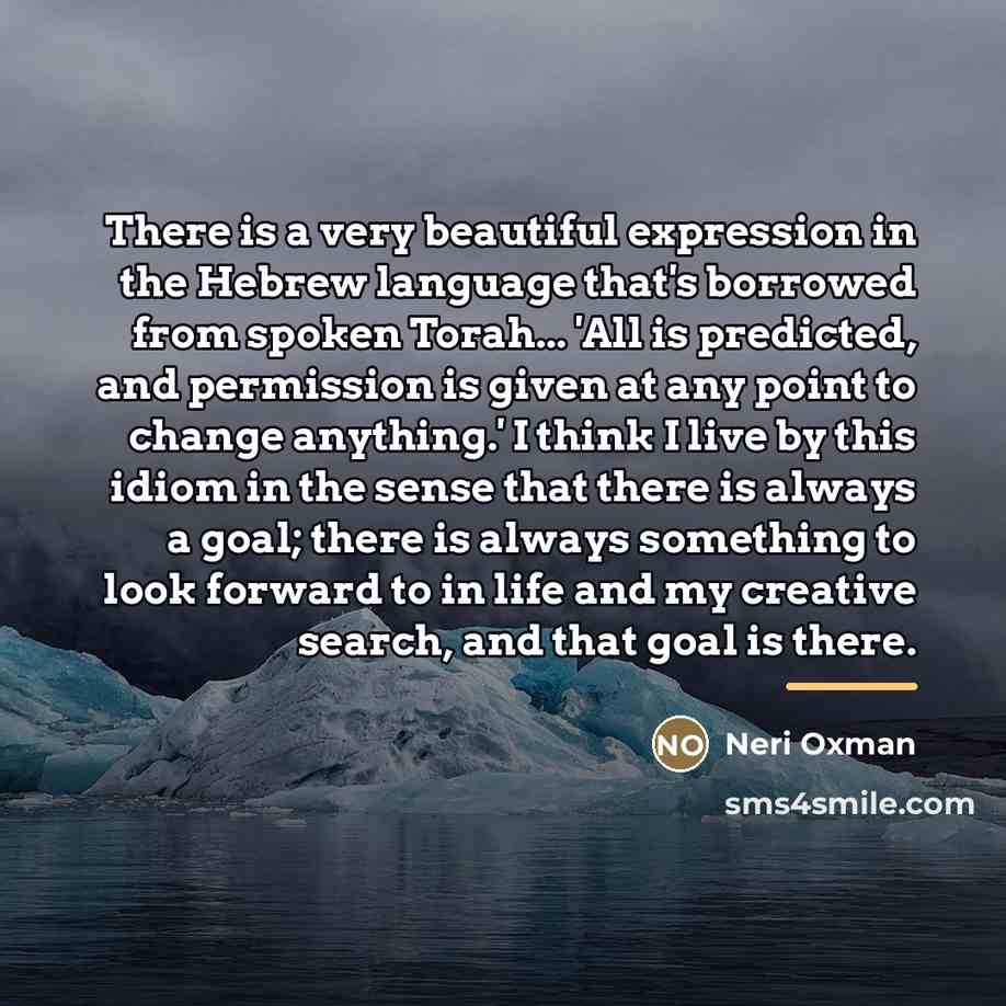 “There is a very beautiful expression in the Hebrew language…” quote by Neri Oxman