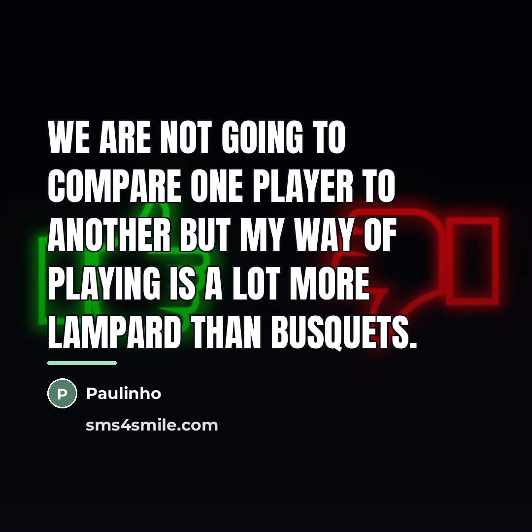 “We are not going to compare one player to another…” quote by Paulinho