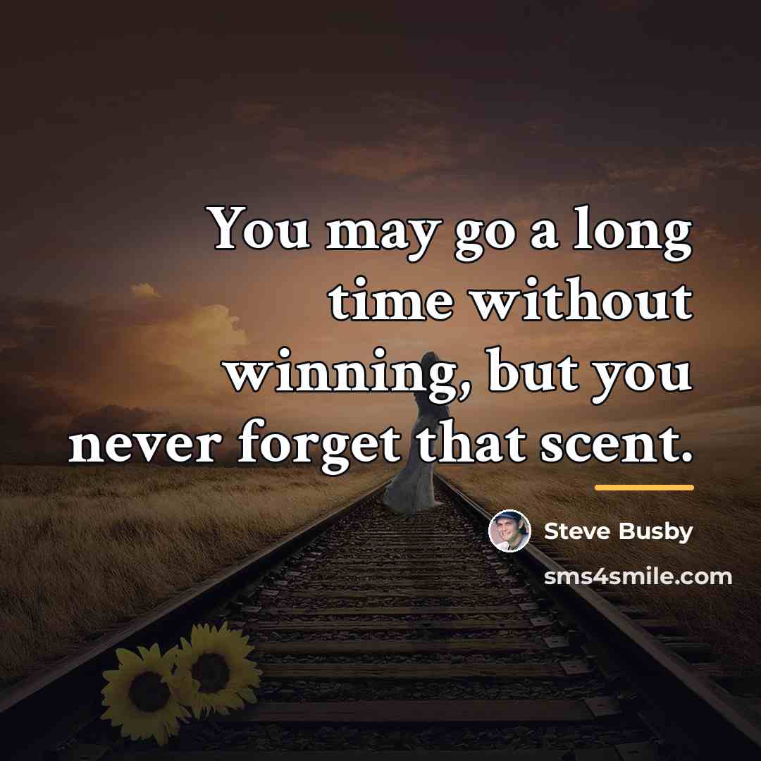 “You may go a long time without winning, but you…” quote by Steve Busby