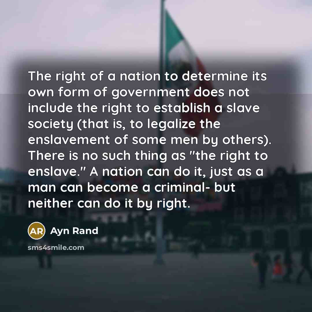 “The right of a nation to determine its own form…” quote by Ayn Rand