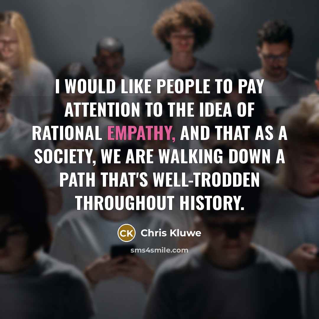 “I would like people to pay attention to the idea…” quote by Chris Kluwe