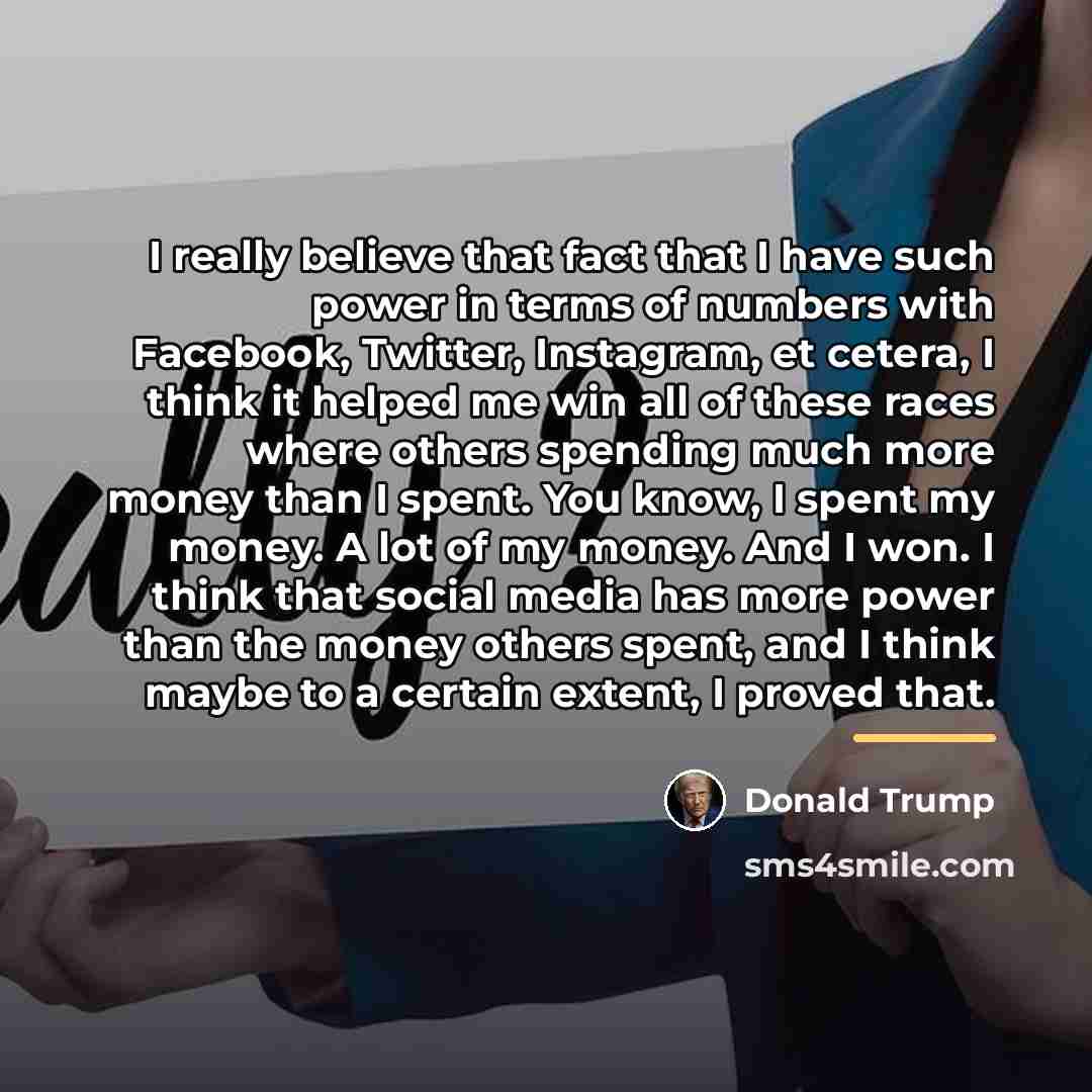 “I really believe that fact that I have such power…” quote by Donald Trump
