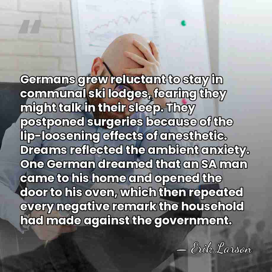 Germans grew reluctant to stay in communal ski lodges, fearing they might&hellip; - Erik Larson