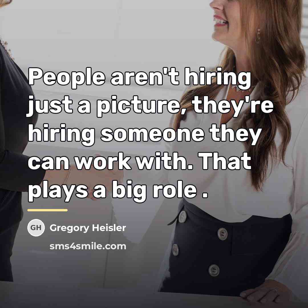 “People aren't hiring just a picture, they're hiring someone they…” quote by Gregory Heisler
