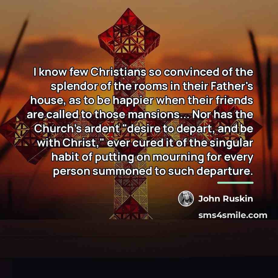 “I know few Christians so convinced of the splendor of…” quote by John Ruskin