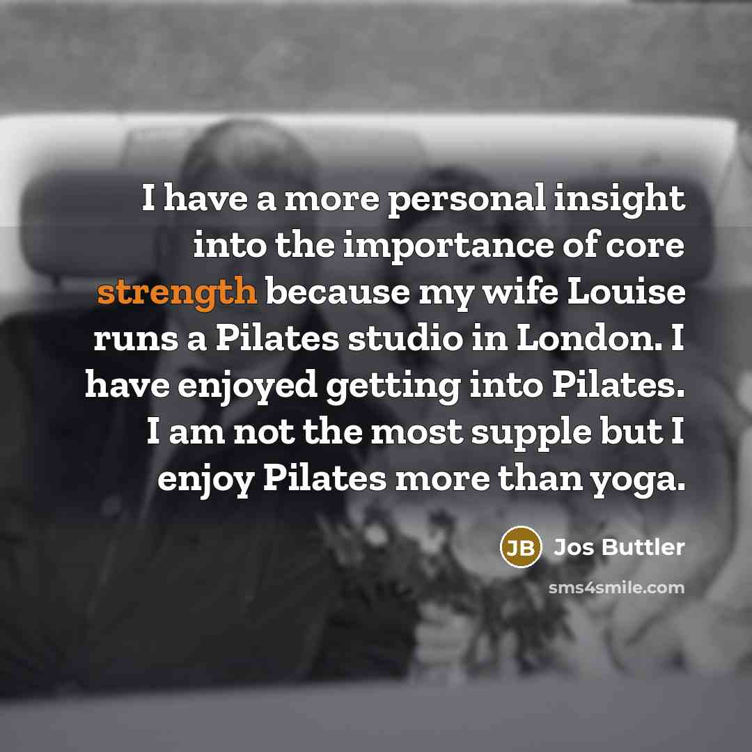 “I have a more personal insight into the importance of…” quote by Jos Buttler