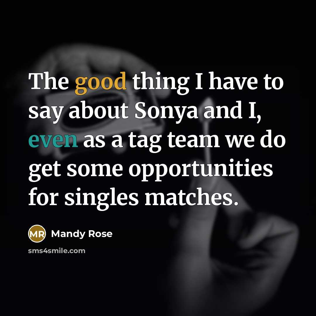 “The good thing I have to say about Sonya and…” quote by Mandy Rose