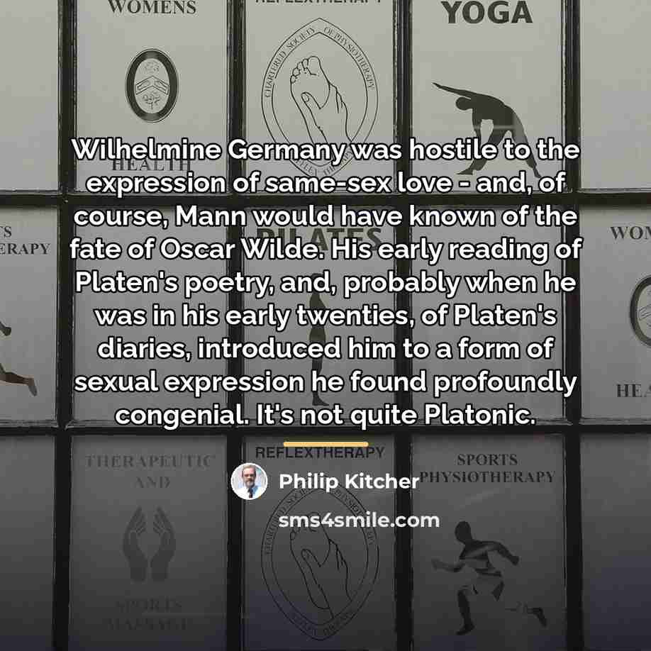 “Wilhelmine Germany was hostile to the expression of same-sex love…” quote by Philip Kitcher