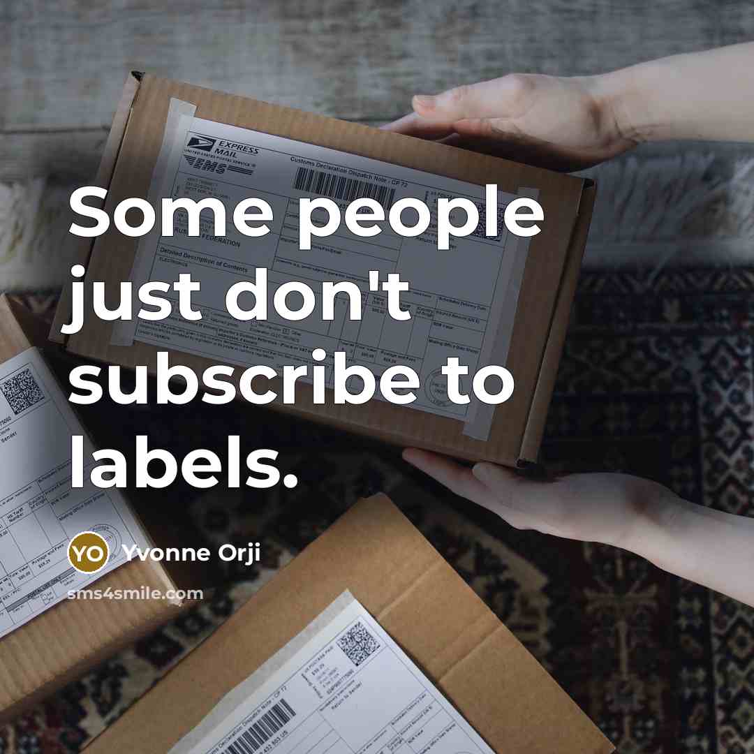 “Some people just don't subscribe to labels.…” quote by Yvonne Orji