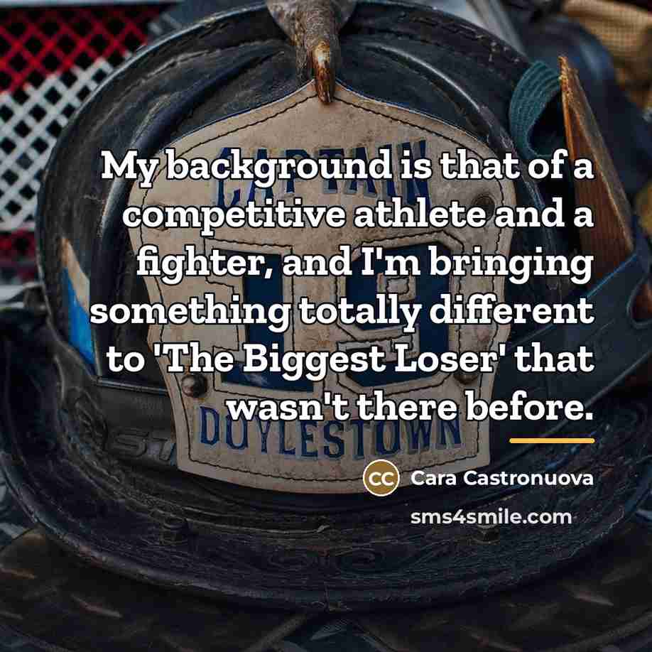 “My background is that of a competitive athlete and a…” quote by Cara Castronuova