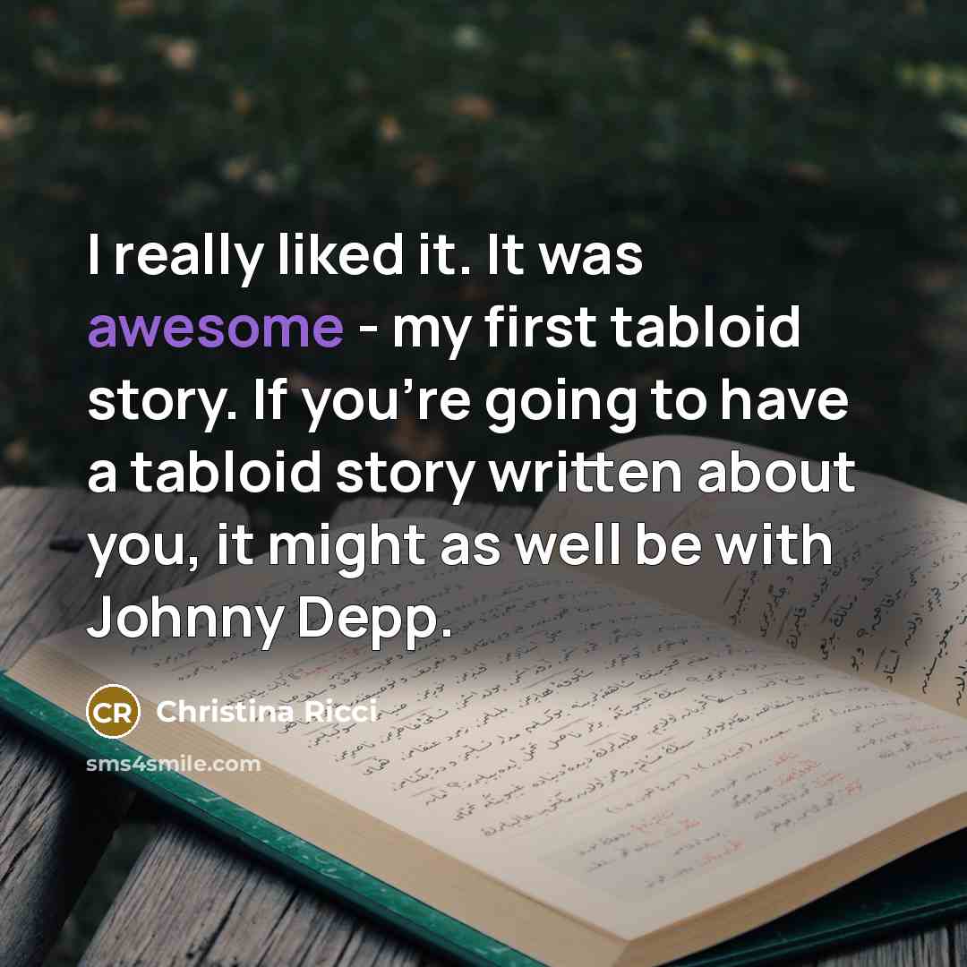 “I really liked it. It was awesome - my first…” quote by Christina Ricci