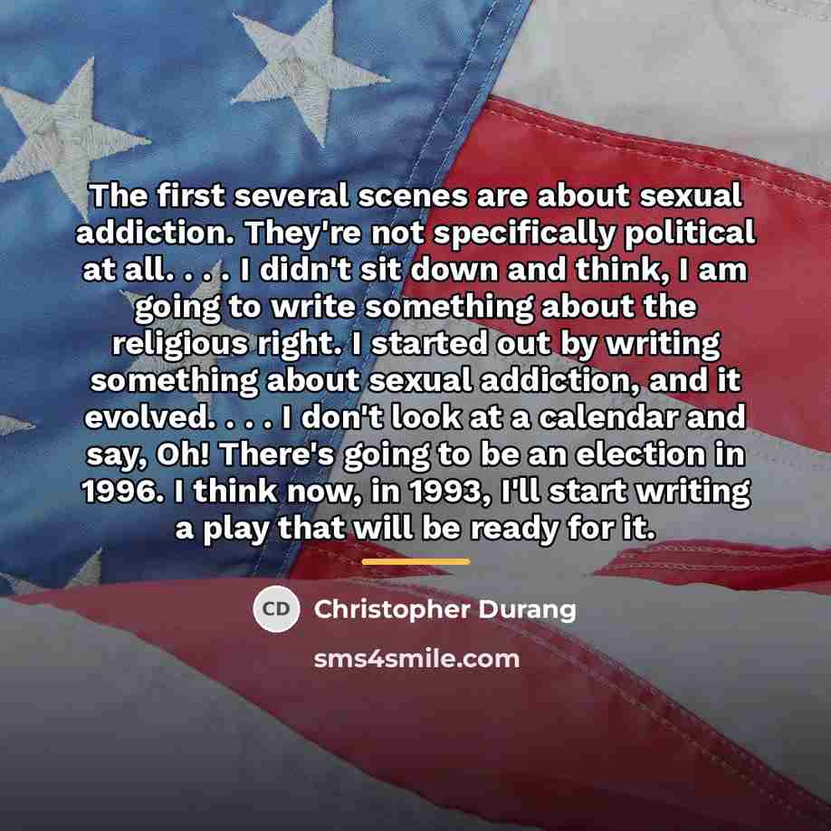 “The first several scenes are about sexual addiction. They're not…” quote by Christopher Durang