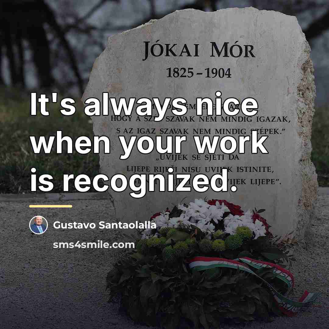 “It's always nice when your work is recognized.…” quote by Gustavo Santaolalla