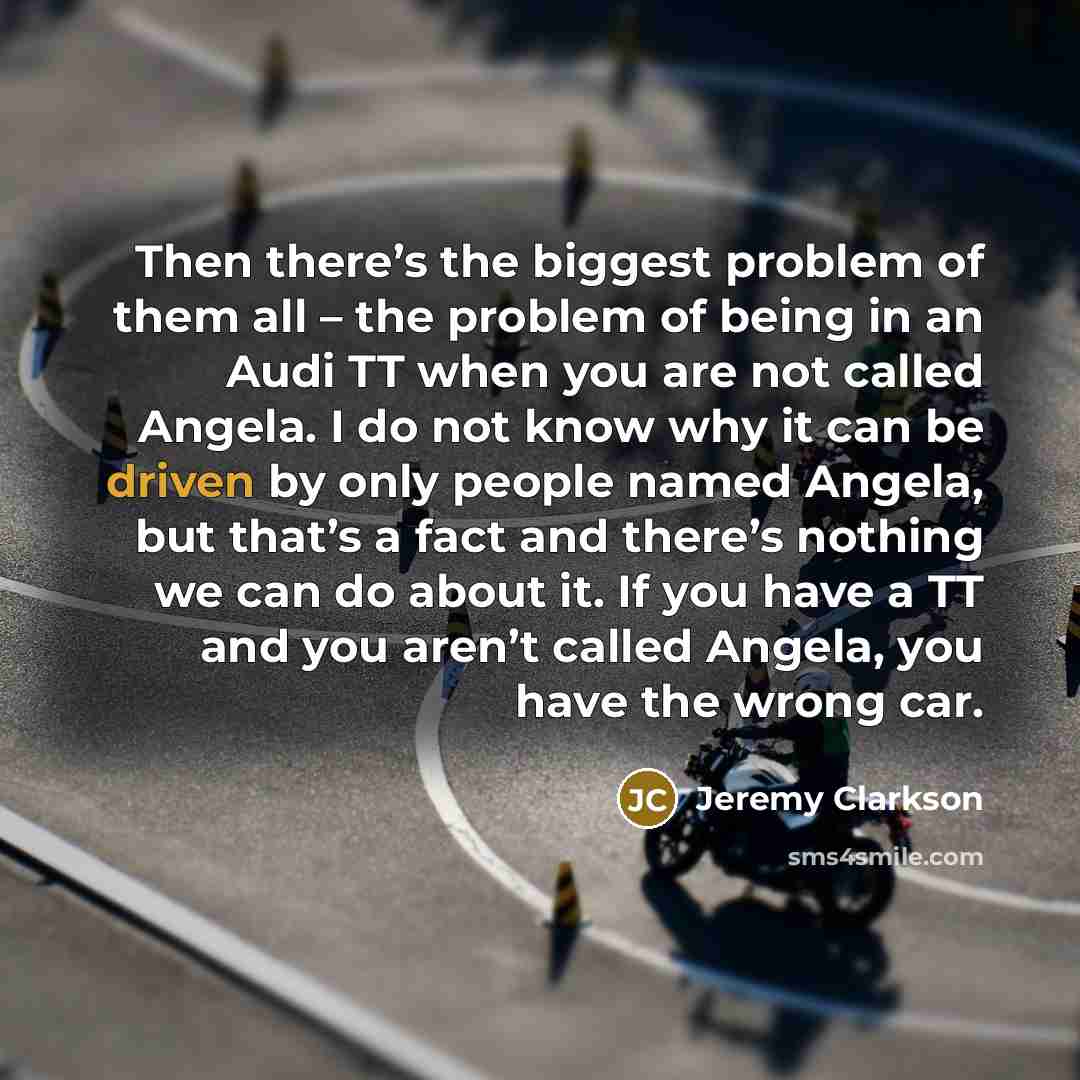 “Then there’s the biggest problem of them all – the…” quote by Jeremy Clarkson