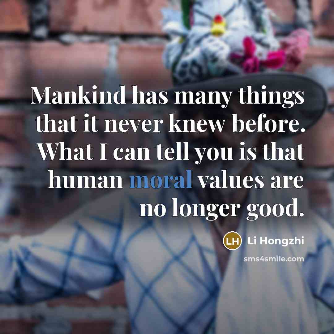“Mankind has many things that it never knew before. What…” quote by Li Hongzhi
