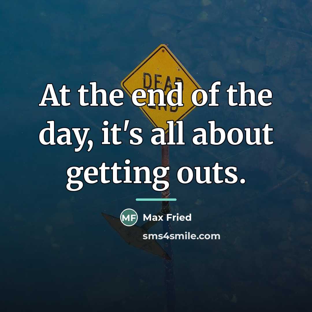 “At the end of the day, it's all about getting…” quote by Max Fried