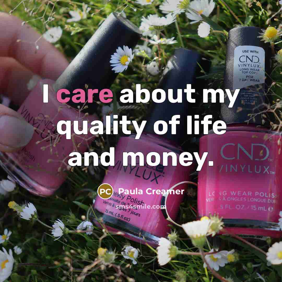 “I care about my quality of life and money.…” quote by Paula Creamer