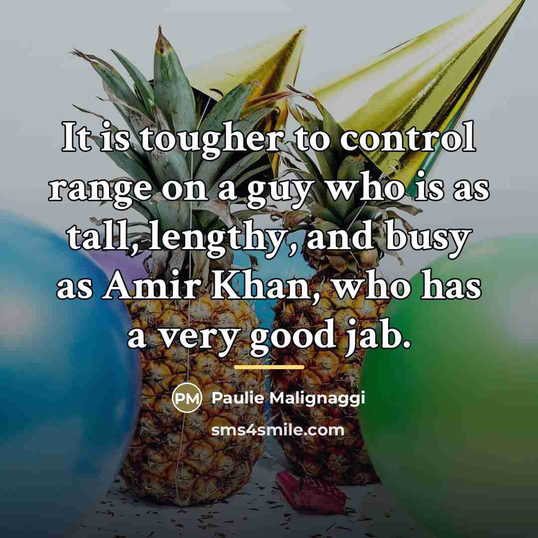 “It is tougher to control range on a guy who…” quote by Paulie Malignaggi