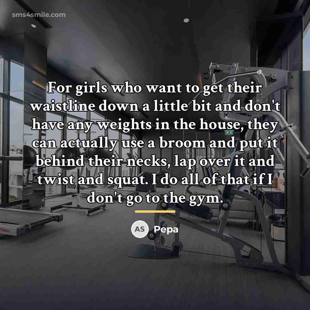 “For girls who want to get their waistline down a…” quote by Pepa