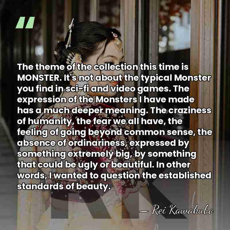 The theme of the collection this time is MONSTER. It's not about&hellip; - Rei Kawakubo