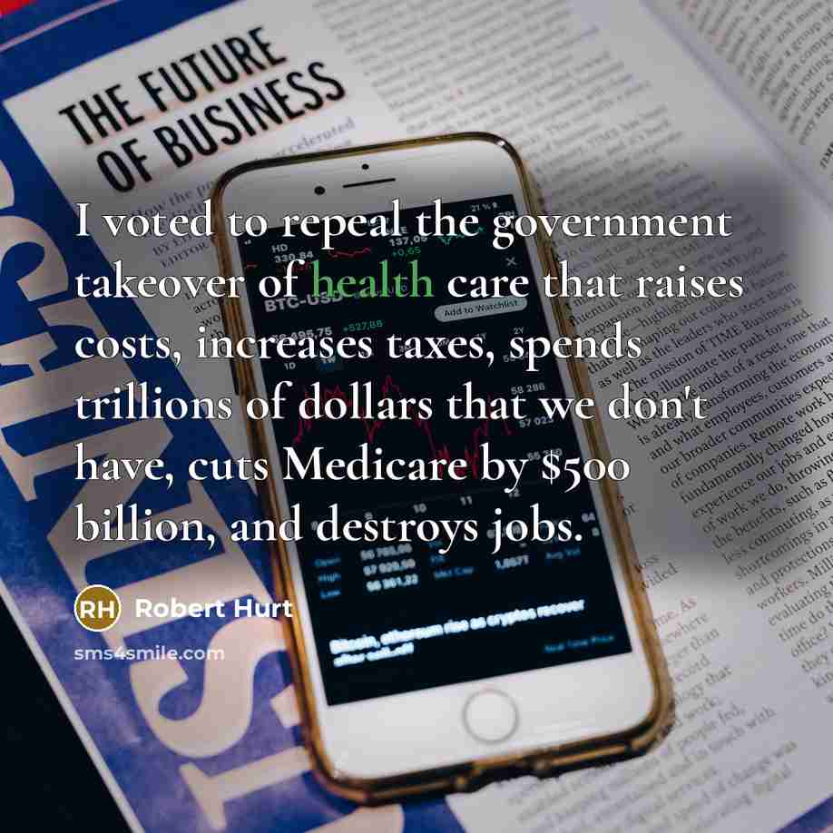 “I voted to repeal the government takeover of health care…” quote by Robert Hurt