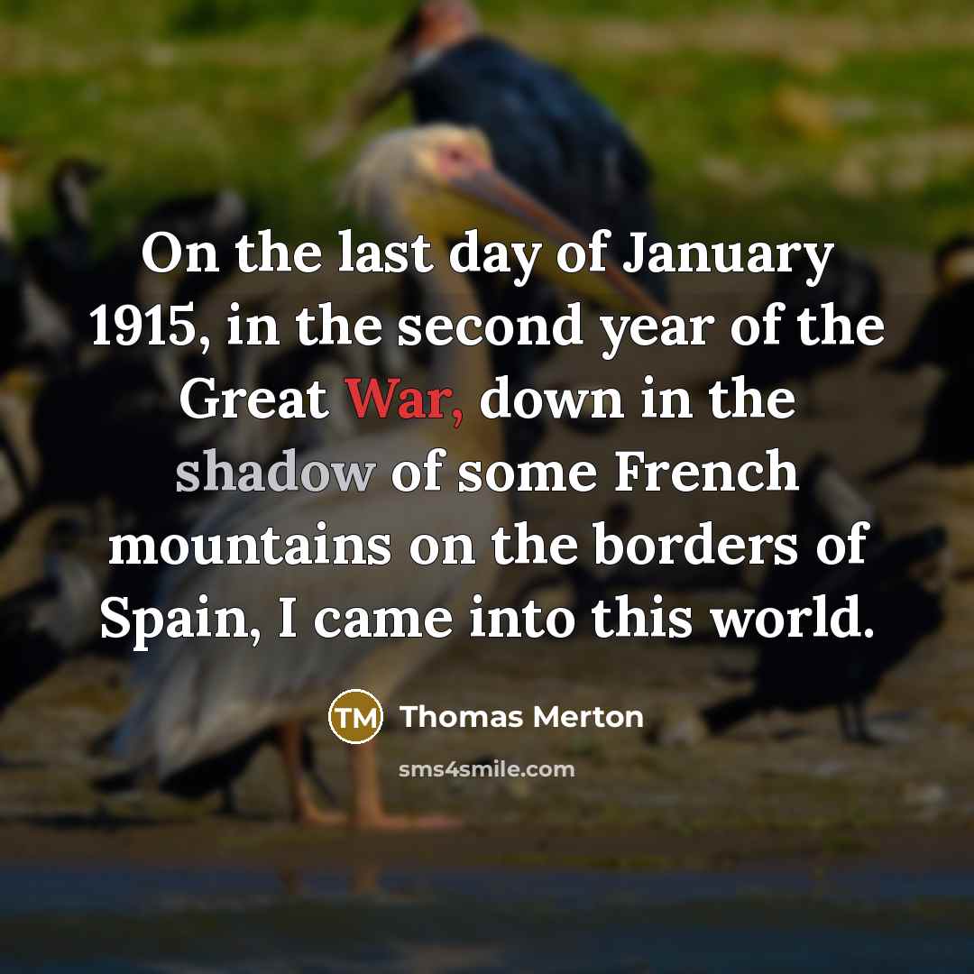 “On the last day of January 1915, in the second…” quote by Thomas Merton