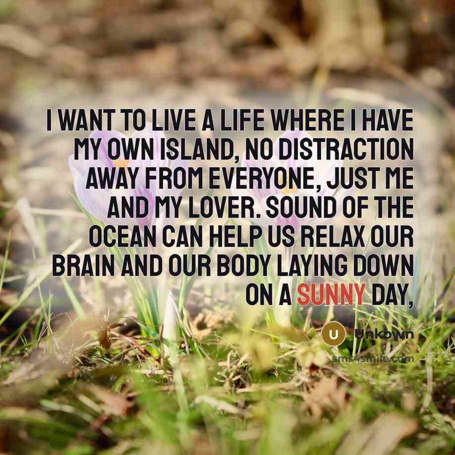 “I want to live a life where I have my…” quote by Unkown