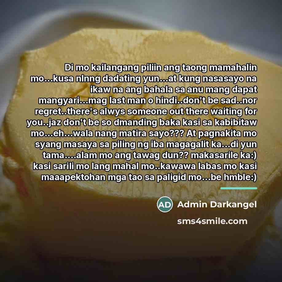 “Di mo kailangang piliin ang taong mamahalin mo...kusa nlnng dadating…” quote by Admin Darkangel